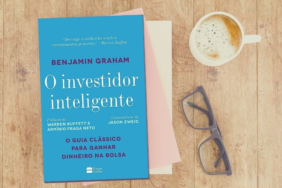 Resumo do Livro O Investidor Inteligente, de Benjamin Graham