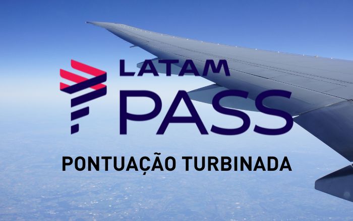 Cartões LATAM Pass prorrogam novamente a pontuação turbinada